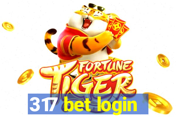 317 bet login